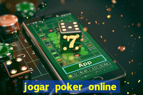 jogar poker online gratis texas holdem