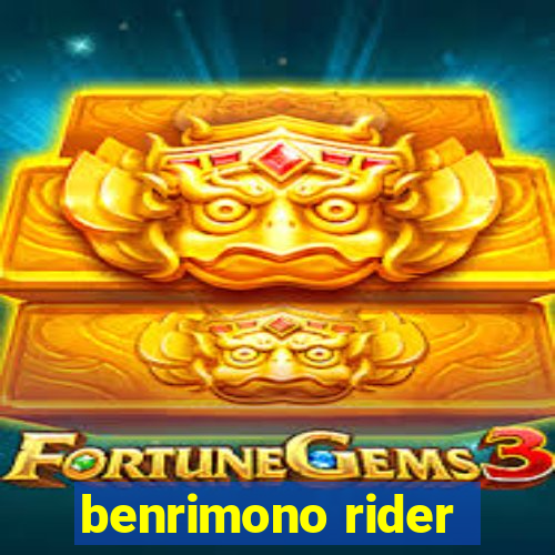 benrimono rider