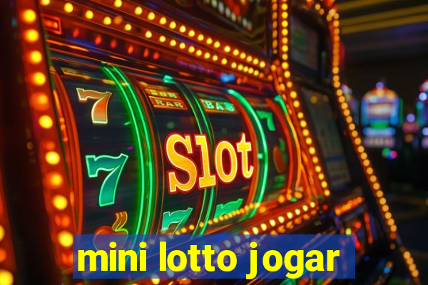 mini lotto jogar