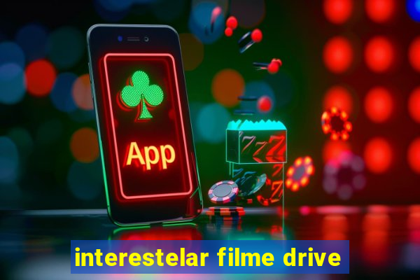 interestelar filme drive