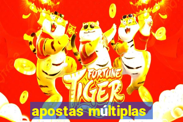 apostas múltiplas