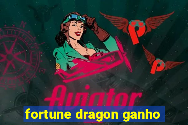 fortune dragon ganho