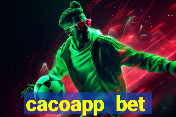 cacoapp bet cacoapp2 bet