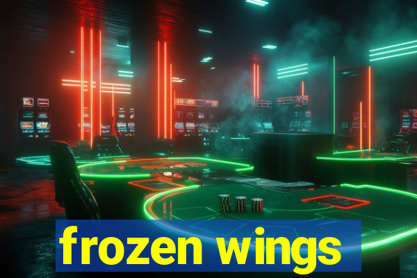 frozen wings