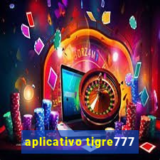 aplicativo tigre777