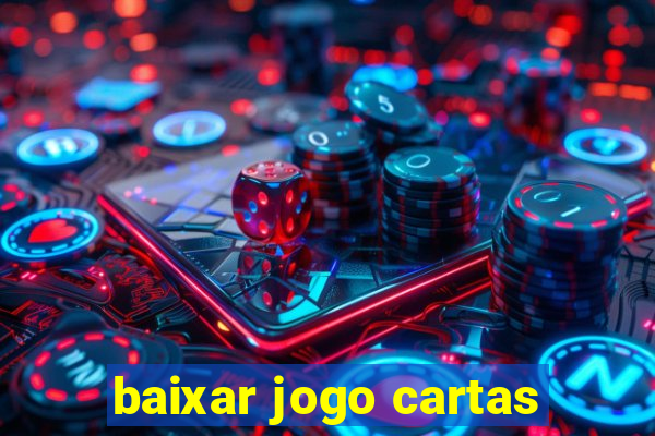 baixar jogo cartas