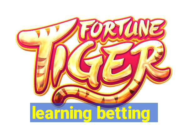 learning betting