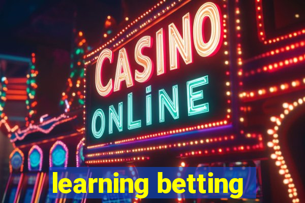 learning betting