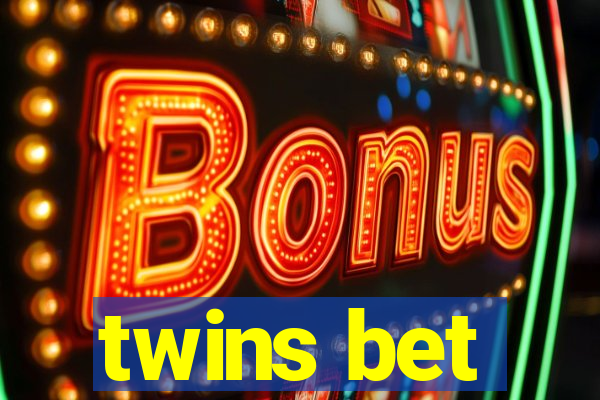 twins bet