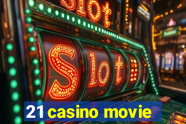 21 casino movie