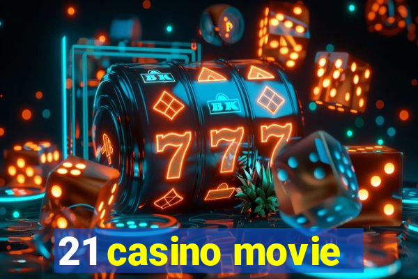 21 casino movie