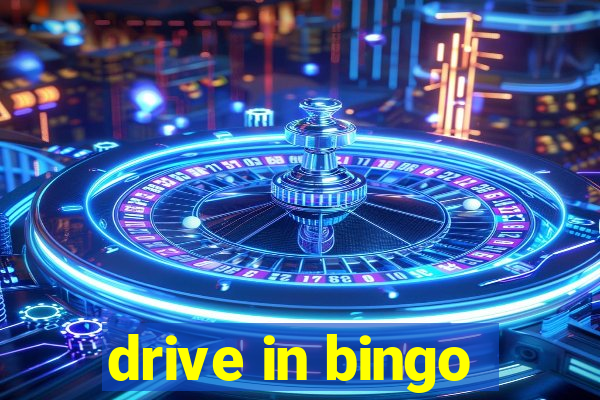 drive in bingo