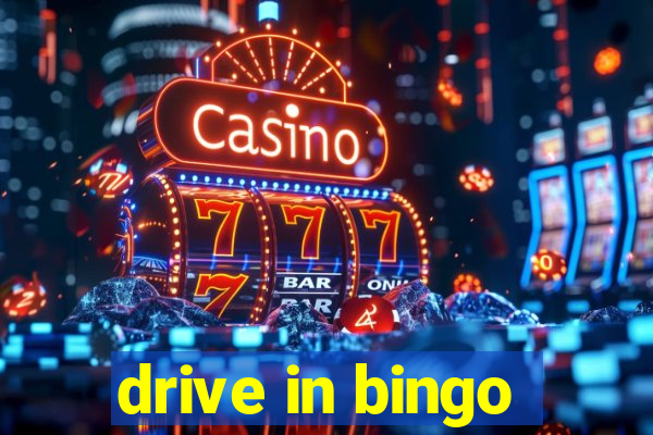 drive in bingo