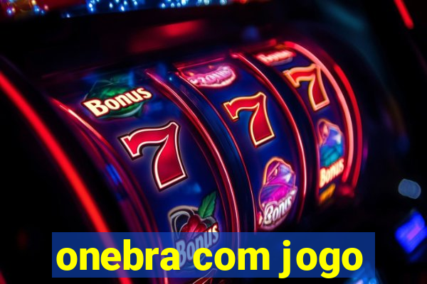 onebra com jogo