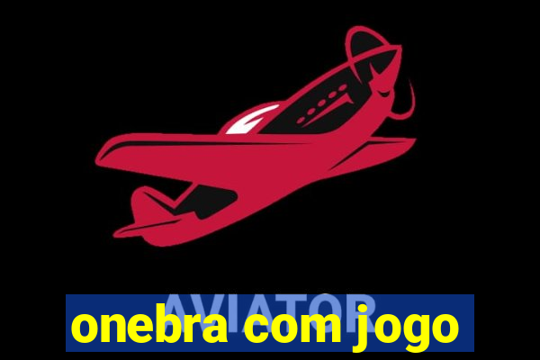 onebra com jogo