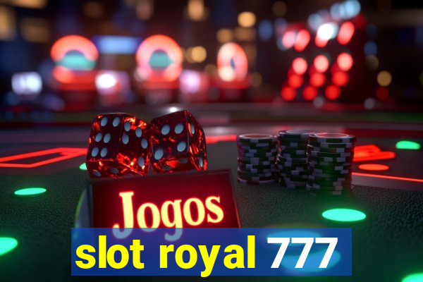 slot royal 777