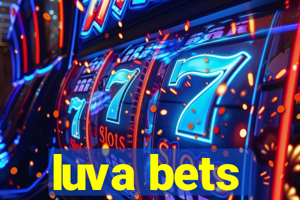 luva bets