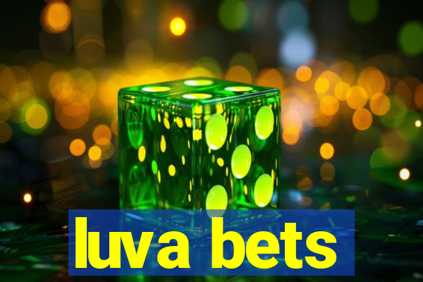 luva bets