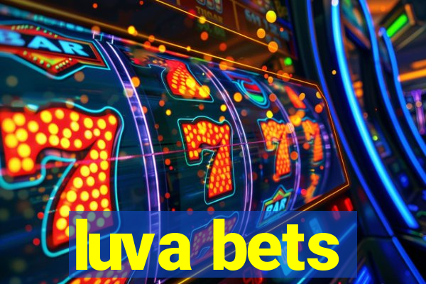 luva bets