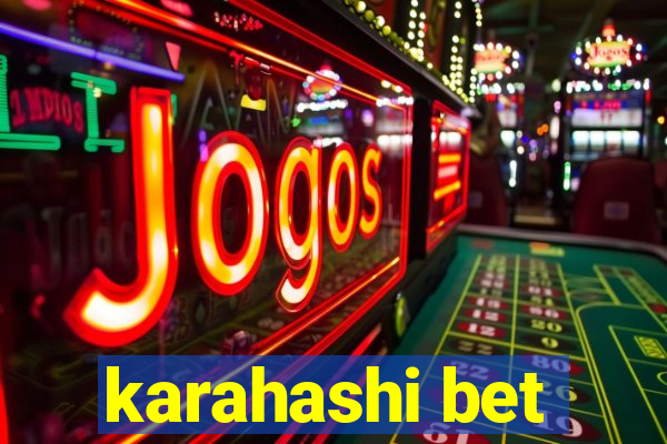 karahashi bet