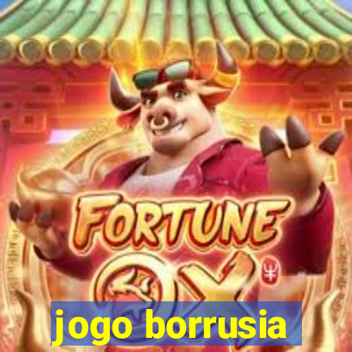 jogo borrusia