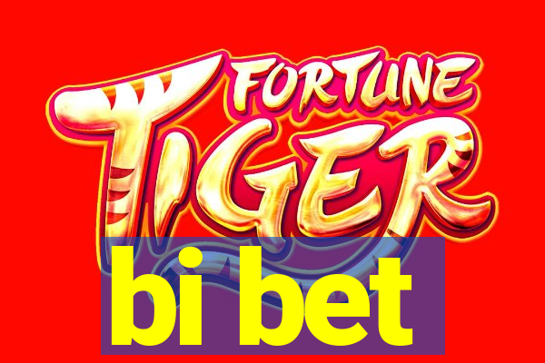 bi bet