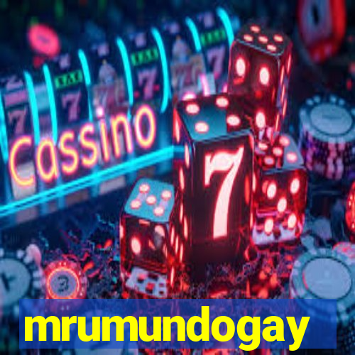 mrumundogay