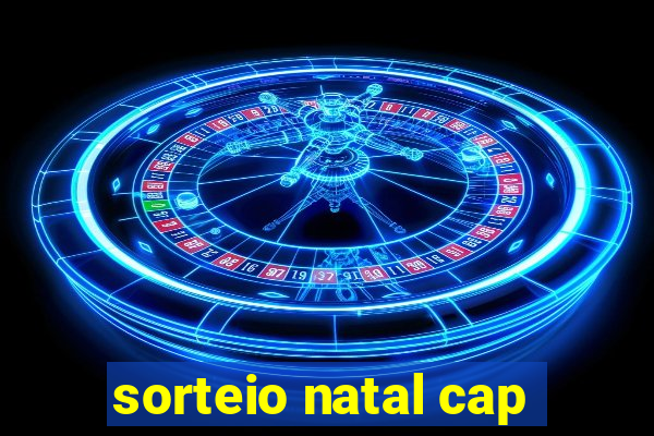 sorteio natal cap