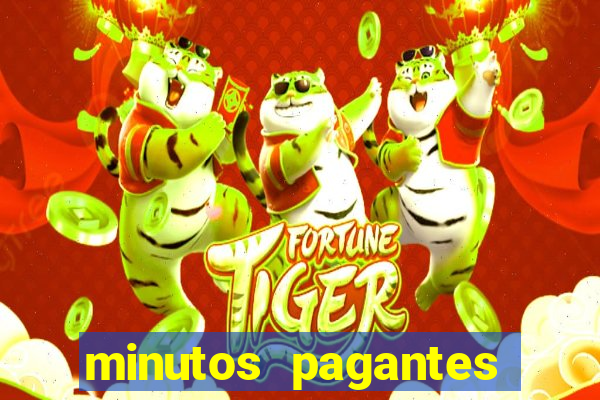 minutos pagantes fortune tiger atualizado