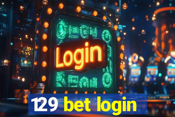 129 bet login