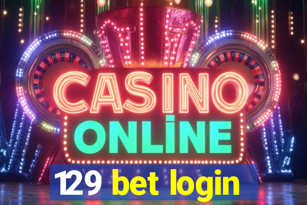 129 bet login