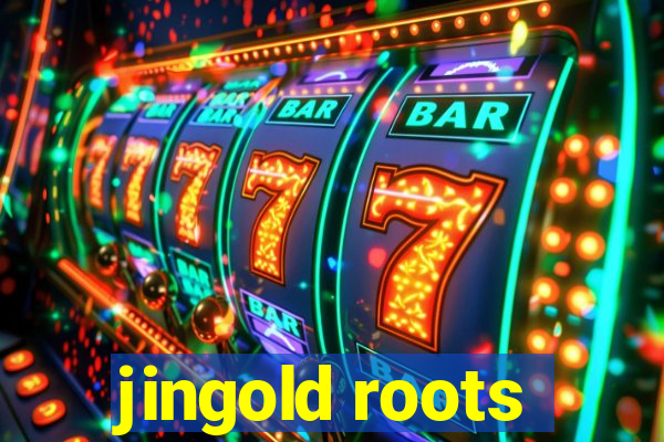 jingold roots