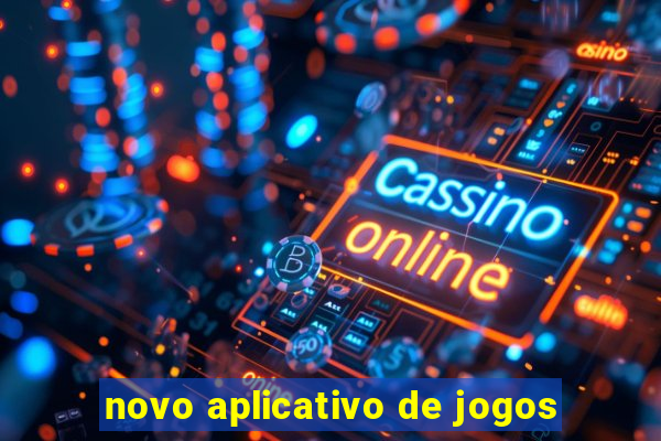 novo aplicativo de jogos