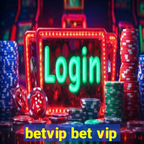 betvip bet vip