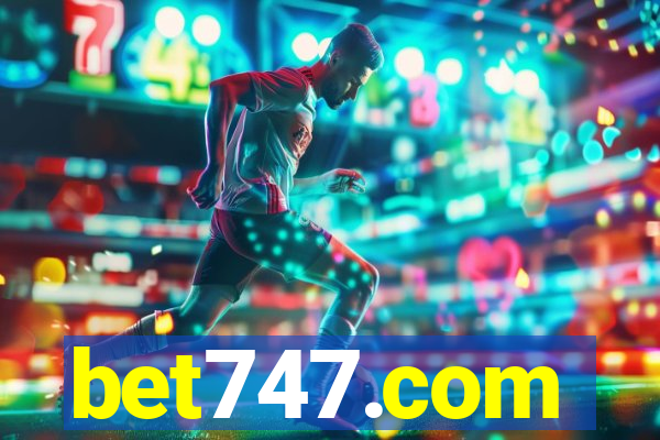 bet747.com