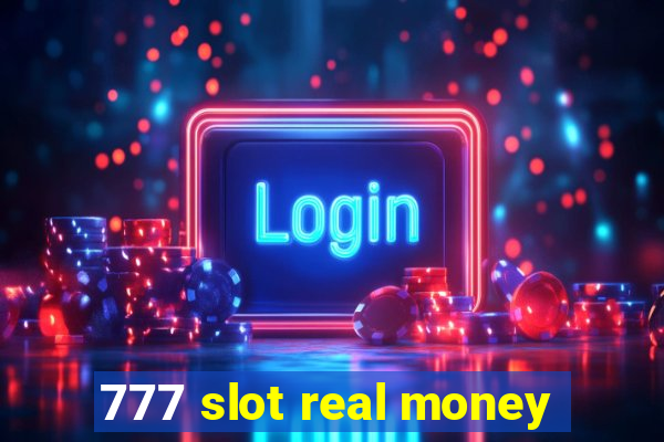 777 slot real money