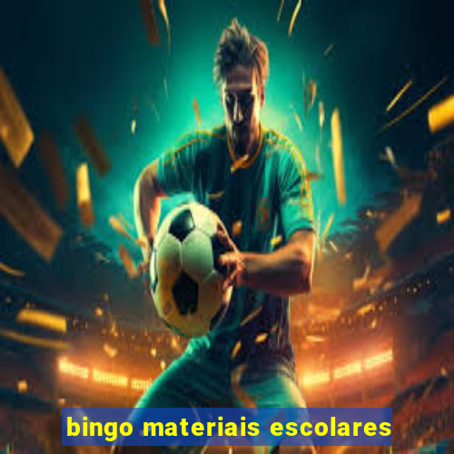 bingo materiais escolares