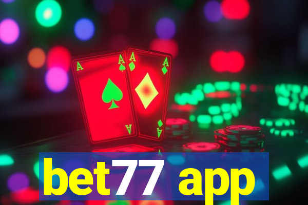 bet77 app