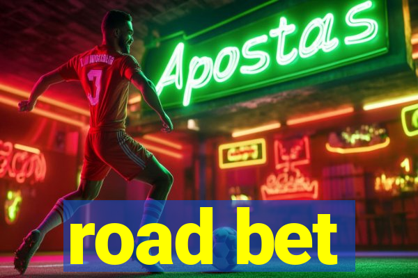 road bet