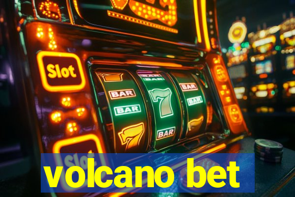 volcano bet