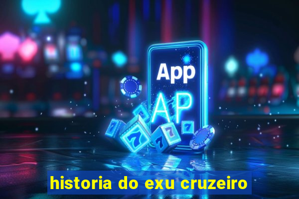 historia do exu cruzeiro