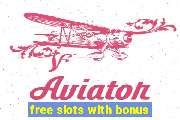 free slots with bonus