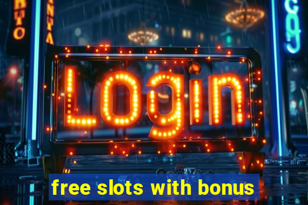 free slots with bonus