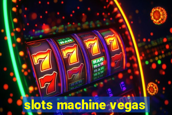 slots machine vegas