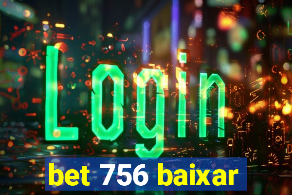 bet 756 baixar