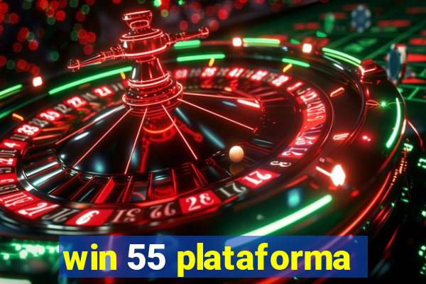 win 55 plataforma