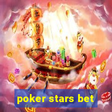 poker stars bet