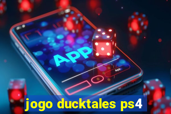 jogo ducktales ps4