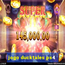 jogo ducktales ps4