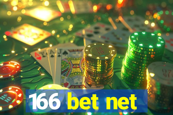 166 bet net